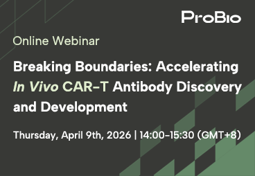 Accelerating In Vivo CAR-T Antibody Discovery and Development | ProBio CDMO